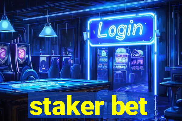 staker bet